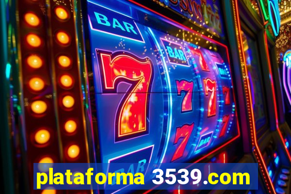 plataforma 3539.com